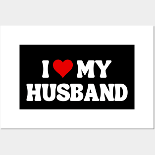 I Love My Husband - Romantic Quote Posters and Art